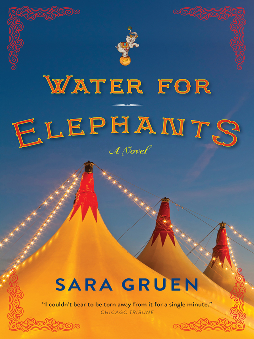Title details for Water For Elephants by Sara Gruen - Wait list